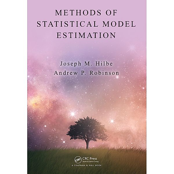 Methods of Statistical Model Estimation, Joseph Hilbe, Andrew Robinson