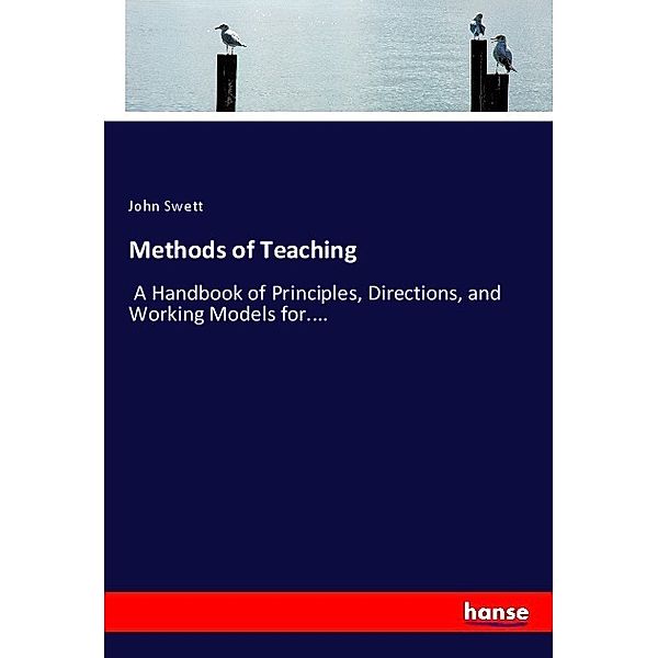 Methods of Teaching, John Swett
