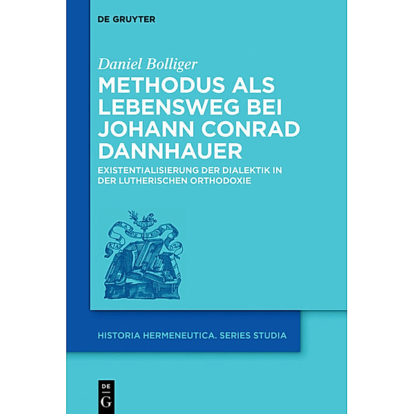 Methodus als Lebensweg bei Johann Conrad Dannhauer, Daniel Bolliger