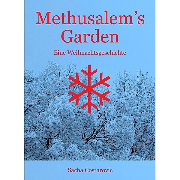Methusalem's Garden, Sacha Costarovic