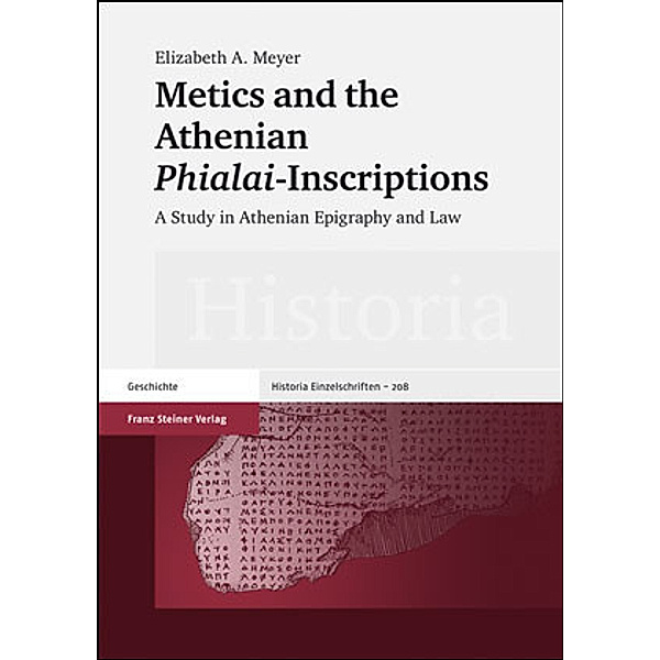 Metics and the Athenian 'Phialai'-Inscriptions, Elizabeth A. Meyer