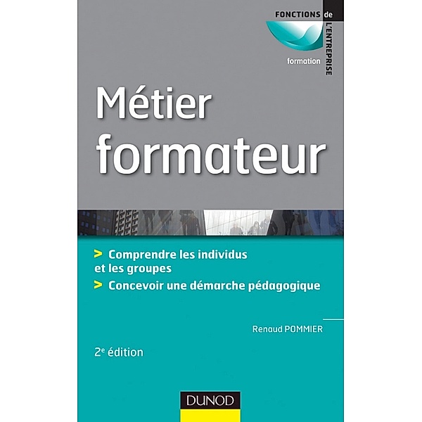 Métier : Formateur - 2ème édition / Fonctions de l'entreprise, Renaud Pommier