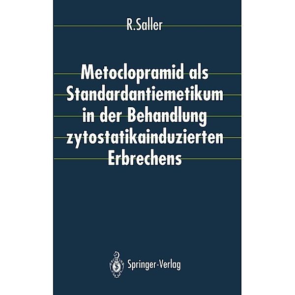 Metoclopramid als Standardantiemetikum in der Behandlung zytostatikainduzierten Erbrechens, Reinhard Saller