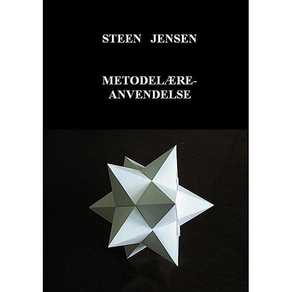 Metodelære-anvendelse, Steen Jensen