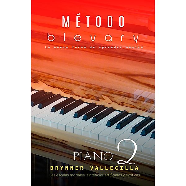 Método blevary piano 2 / Método blevary piano, Brynner Leonidas Vallecilla Riascos