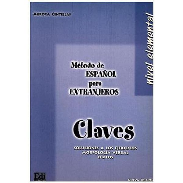 Método de español Elemental - Claves, Aurora Centellas Rodrigo