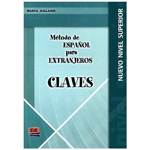Método de español Superior - Claves, Selena Millares Martín