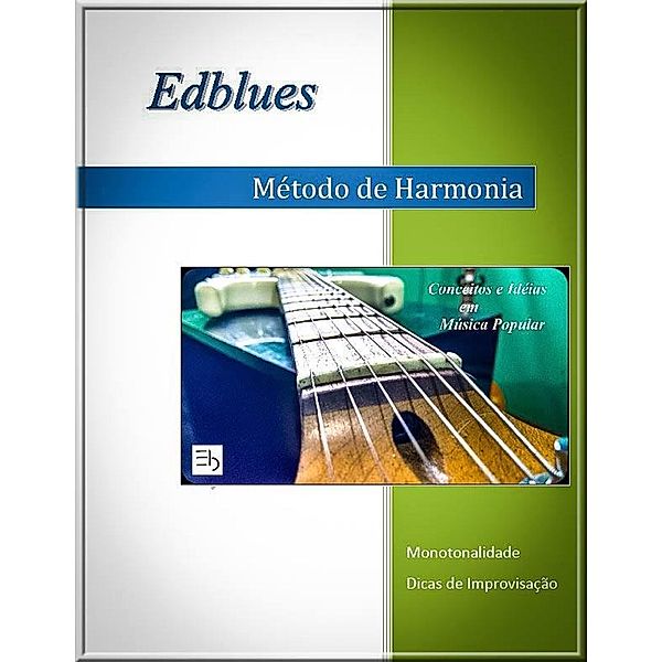 Método de Harmonia EDBLUES, Edson Mathias Vieira