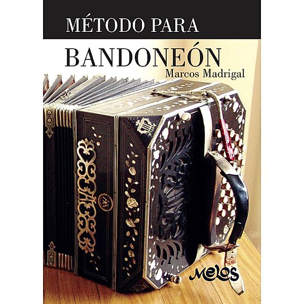 Método para bandoneón, Marcos Madrigal