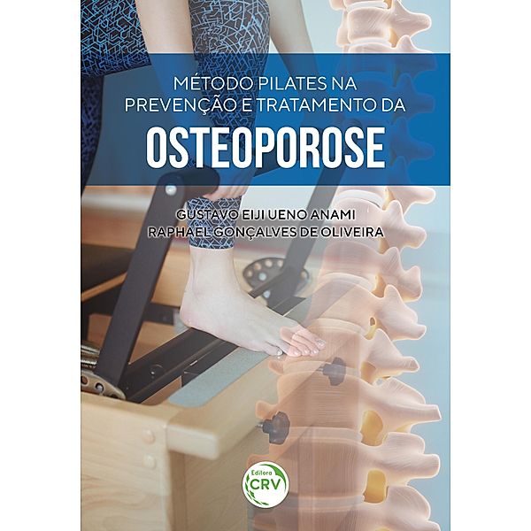 Método Pilates na prevenção e tratamento da Osteoporose, Gustavo Eiji Ueno Anami, Raphael Gonçalves de Oliveira