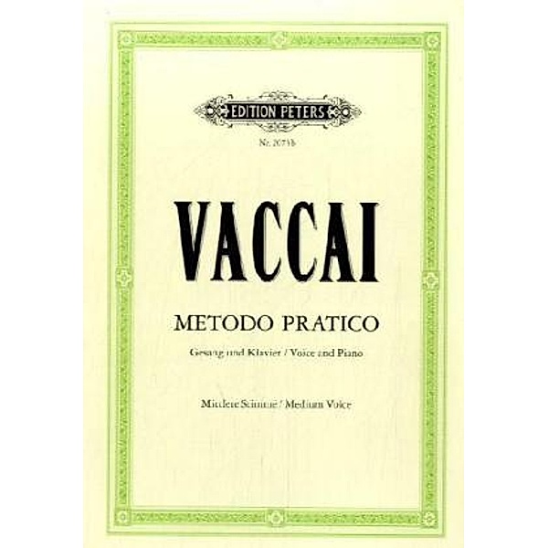 Metodo pratico di Canto italiano, Gesang und Klavier, mittlere Stimme, Nicola Vaccai
