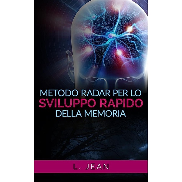 Metodo Radar per lo sviluppo rapido della memoria, L. Jean
