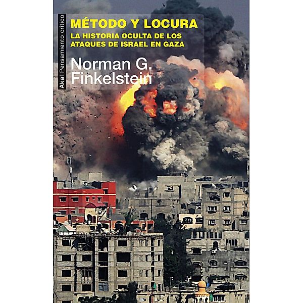 Método y locura / Pensamiento crítico Bd.44, Norman G. Finkelstein