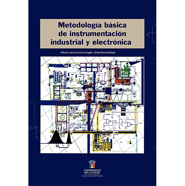 Metodología básica de instrumentación industrial y electrónica, Alfredo José Constain Aragón, Efraín Bernal Alzate