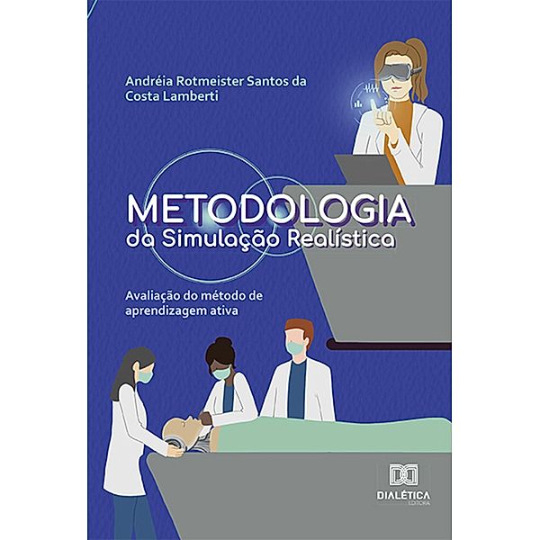 Metodologia da Simulação Realística, Andréia Rotmeister Santos da Costa Lamberti
