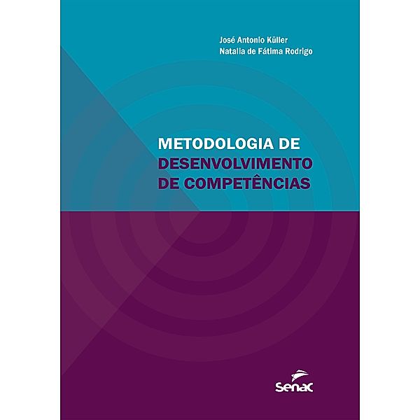 Metodologia de desenvolvimento de competências, José Antonio Kuller, Natalia de Fátima Rodrigo
