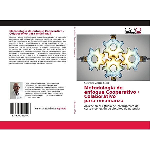 Metodología de enfoque Cooperativo / Colaborativo para enseñanza, Cesar Tulio Delgado Ibáñez
