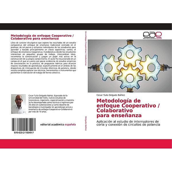 Metodología de enfoque Cooperativo / Colaborativo para enseñanza, Cesar Tulio Delgado Ibáñez