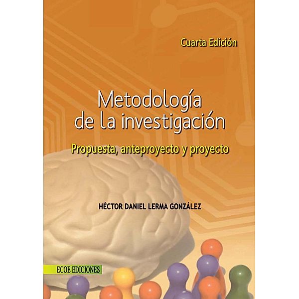 Metodología de la investigación - 4ta edición, Héctor Daniel Lerma González