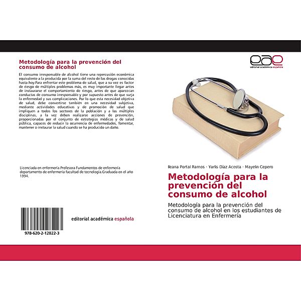 Metodología para la prevención del consumo de alcohol, Ileana Portal Ramos, Yarlis Díaz Acosta, Mayelin Cepero