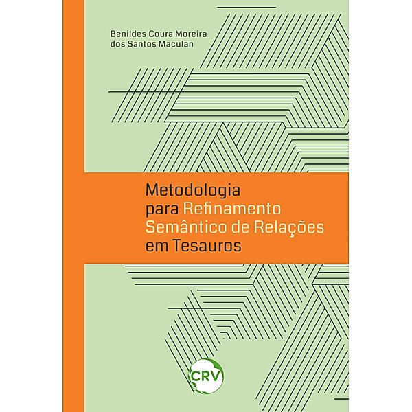 Metodologia para refinamento semântico de relações em tesauros, Benildes Coura Moreira dos Santos Maculan