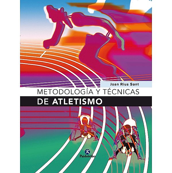 Metodología y técnicas de atletismo / Atletismo, Joan Rius Sant