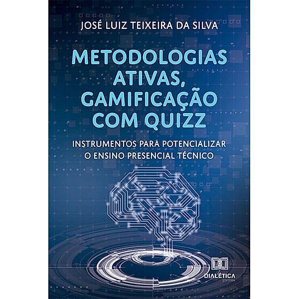 Metodologias ativas, gamificação com quizz, José Luiz Teixeira da Silva