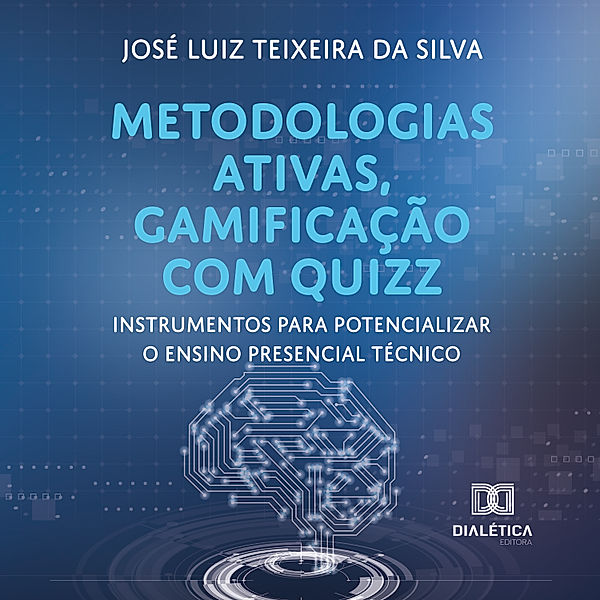 Metodologias ativas, gamificação com quizz, José Luiz Teixeira da Silva