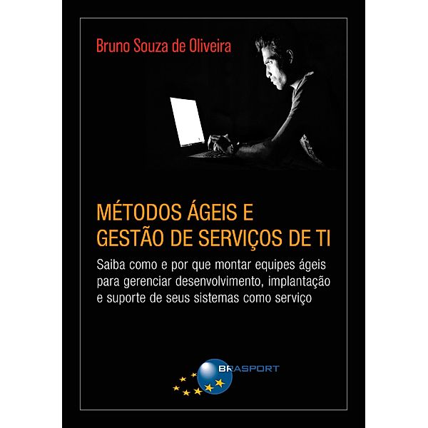 Métodos Ágeis e Gestão de Serviços de TI, Bruno Souza de Oliveira