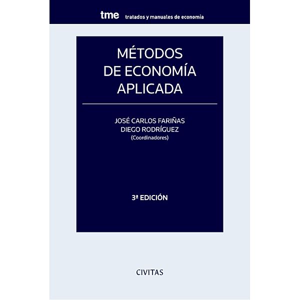 Métodos de economía aplicada / Tratados y Manuales de Economía, José Carlos Fariñas García, Diego Rodríguez