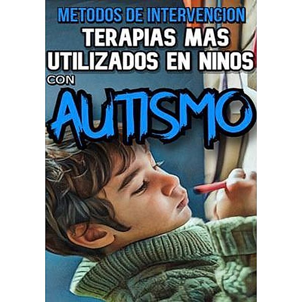 Métodos de intervención Terapias más utilizadas en niños con autismo, Asomoo, Victor Montas