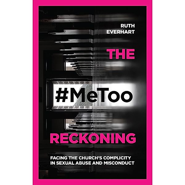 #MeToo Reckoning, Ruth Everhart