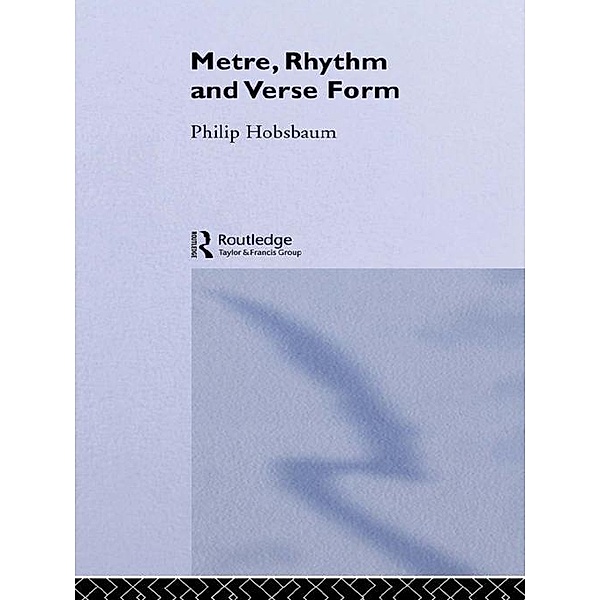Metre, Rhythm and Verse Form, Philip Hobsbaum