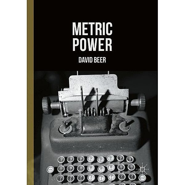 Metric Power, David Beer