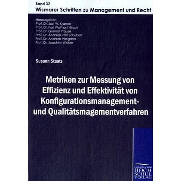 Metriken zur Messung von Effizienz und Effektivität von Konfigurationsmanagement  und Qualitätsmanagementverfahren, Susann Staats