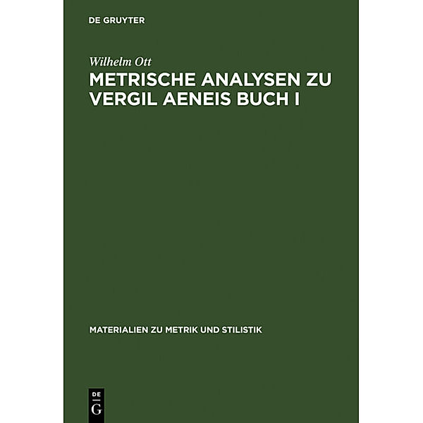 Metrische Analysen zu Vergil Aeneis Buch I, Wilhelm Ott