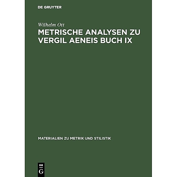 Metrische Analysen zu Vergil Aeneis Buch IX, Wilhelm Ott