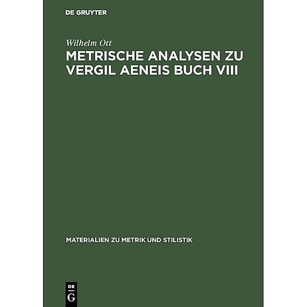 Metrische Analysen zu Vergil Aeneis Buch VIII, Wilhelm Ott