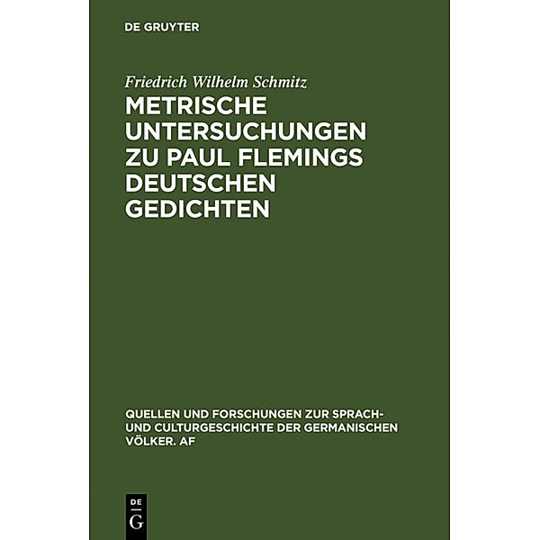 Metrische Untersuchungen zu Paul Flemings deutschen Gedichten, Friedrich Wilhelm Schmitz