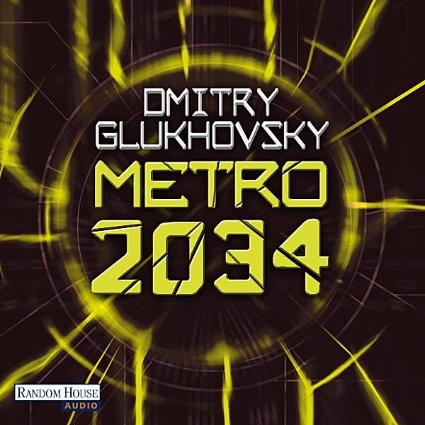 Metro - 2 - Metro 2034, Dmitry Glukhovsky
