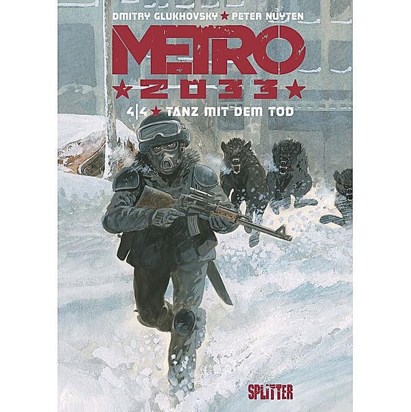 Metro 2033 (Comic). Band 4 / Metro 2033 (Comic) Bd.4, Dmitry Glukhovsky, Peter Nuyten