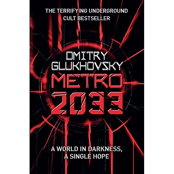 Metro 2033 / Metro, Dmitry Glukhovsky