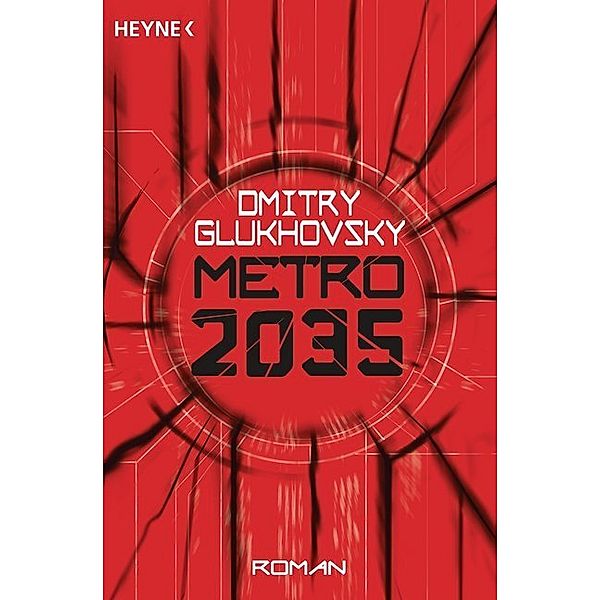 Metro 2035 / Metro Bd.3, Dmitry Glukhovsky