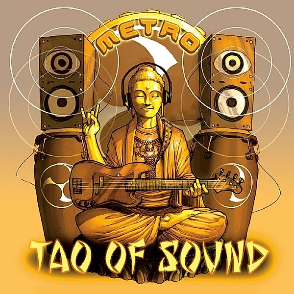 Metro, Tao Of Sound