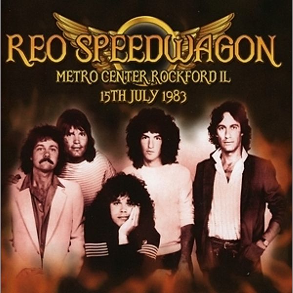 Metro Center Rockford Il 15th July 1983, Reo Speedwagon