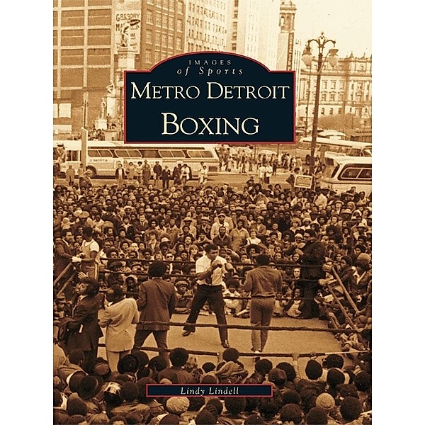 Metro Detroit Boxing, Lindy Lindell