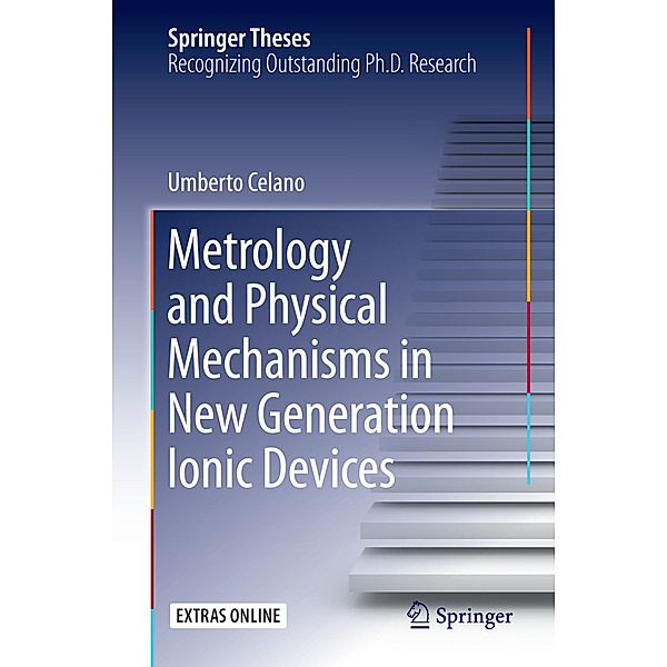 Metrology and Physical Mechanisms in New Generation Ionic Devices, Umberto Celano