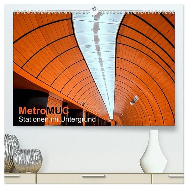 MetroMUC, Stationen im Untergrund Münchens (hochwertiger Premium Wandkalender 2025 DIN A2 quer), Kunstdruck in Hochglanz, Calvendo, Mike Kreiten