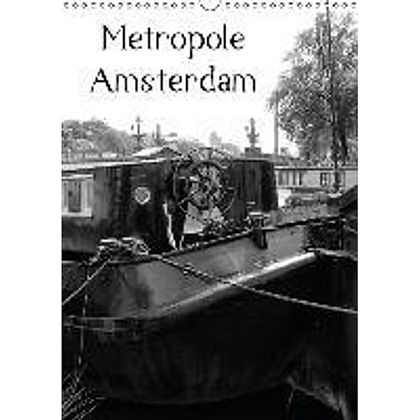 Metropole Amsterdam (Wandkalender 2016 DIN A3 hoch), Kattobello