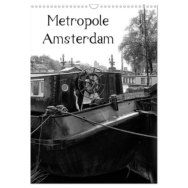 Metropole Amsterdam (Wandkalender 2024 DIN A3 hoch), CALVENDO Monatskalender, Kattobello